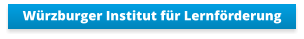 Würzburger Institut für Lernförderung