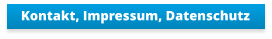 Kontakt, Impressum, Datenschutz