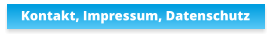 Kontakt, Impressum, Datenschutz